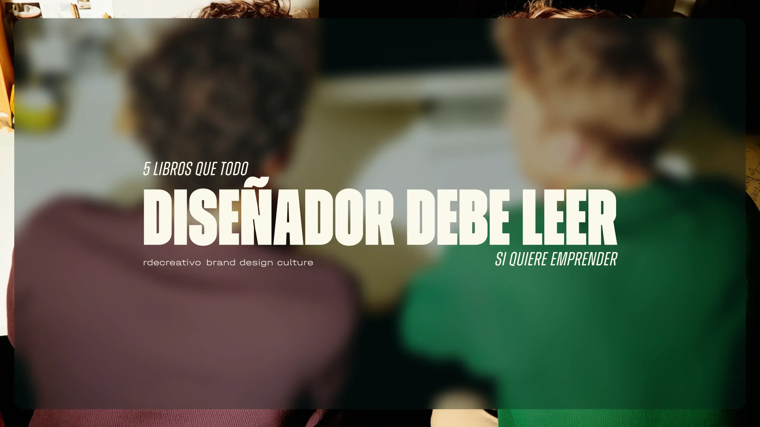 5 libros que te ayudaran a emprender en Diseñado Gráfico